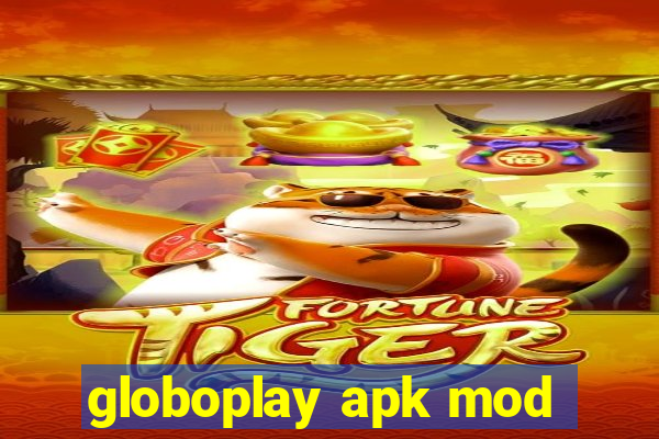 globoplay apk mod